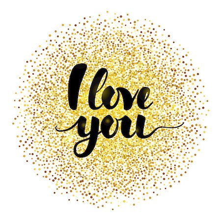 simsearch:400-09120783,k - I Love You Lettering with Gold. Vector Illustration of Calligraphy with Golden Sparkle Decoration. Stock Photo - Budget Royalty-Free & Subscription, Code: 400-08819057