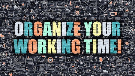 simsearch:400-07568239,k - Multicolor Concept - Organize Your Working Time on Dark Brick Wall with Doodle Icons. Organize Your Working Time Business Concept. Organize Your Working Time on Dark Wall. Stock Photo - Budget Royalty-Free & Subscription, Code: 400-08887675