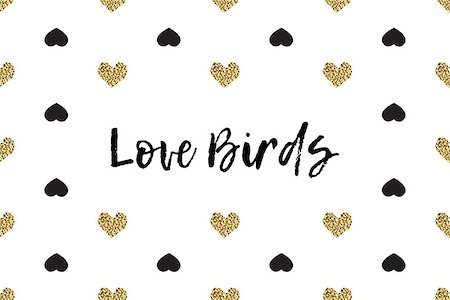 simsearch:400-09089937,k - Valentine greeting card with text, black and gold hearts. Inscription - Love Birds Stock Photo - Budget Royalty-Free & Subscription, Code: 400-08889507