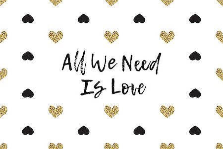 simsearch:400-09089937,k - Valentine greeting card with text, black and gold hearts. Inscription - All We Need Is Love Stock Photo - Budget Royalty-Free & Subscription, Code: 400-08889518