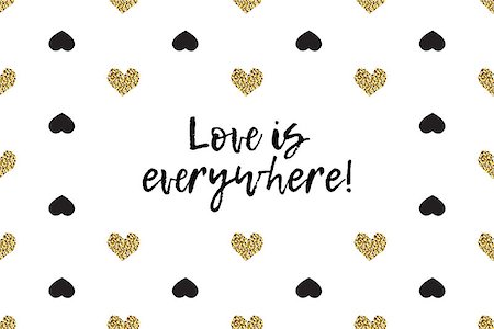 simsearch:400-09089937,k - Valentine greeting card with text, black and gold hearts. Inscription - Love is everywhere Stock Photo - Budget Royalty-Free & Subscription, Code: 400-08889512