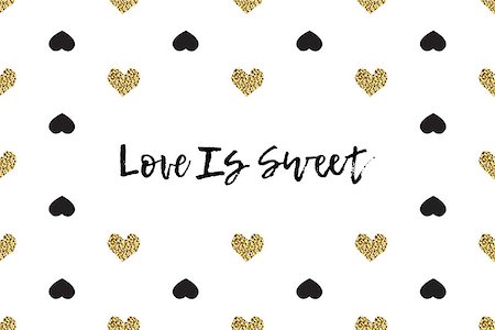 simsearch:400-09089937,k - Valentine greeting card with text, black and gold hearts. Inscription - Love Is Sweet Stock Photo - Budget Royalty-Free & Subscription, Code: 400-08891353