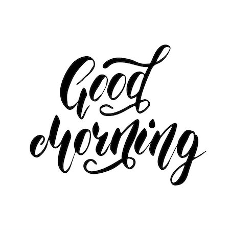 simsearch:400-09108757,k - Good Morning - freehand ink hand drawn calligraphic design. Vector illustration. Isolated on a white background. Stock Photo - Budget Royalty-Free & Subscription, Code: 400-08979010