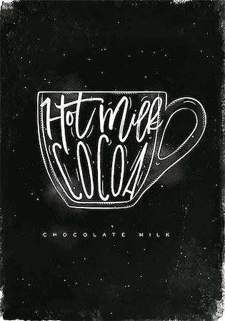 simsearch:400-08378379,k - Chocolate milk cup lettering hot milk, cocoa in vintage graphic style drawing with chalk on chalkboard background Stockbilder - Microstock & Abonnement, Bildnummer: 400-08997389