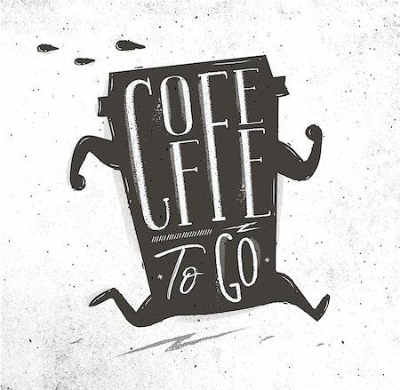 simsearch:400-08788133,k - Poster running cup of coffee in vintage style lettering coffee to go drawing on dirty paper background Stock Photo - Budget Royalty-Free & Subscription, Code: 400-08997929