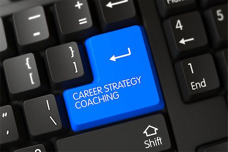 simsearch:400-08998421,k - Black Keyboard Button Labeled Career Strategy Coaching. 3D Render. Stock Photo - Budget Royalty-Free & Subscription, Code: 400-09010639