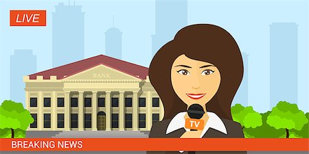 Live news presenter, picture of reporter with microphone in front of bank building, professional journalist. Breaking news, latest news concept. Flat style illustration. Stock Photo - Budget Royalty-Free & Subscription, Code: 400-09065989