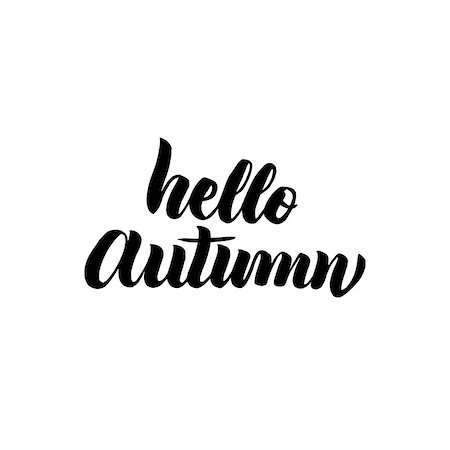 simsearch:400-09108757,k - Hello Autumn Handwritten Lettering. Vector Illustration of Brush Pen Calligraphy Isolated over White Background. Stock Photo - Budget Royalty-Free & Subscription, Code: 400-09067536