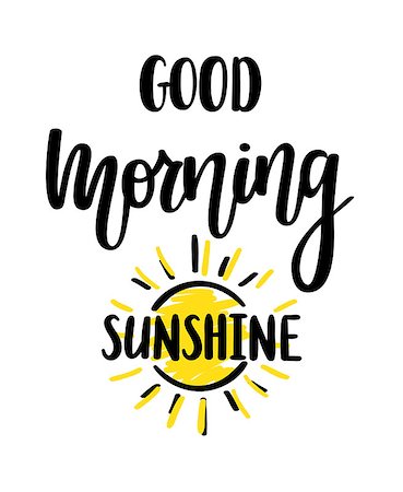 simsearch:400-09108757,k - Good morning sunshine nice vector calligraphy lettering motivation phrase poster design with sun Stock Photo - Budget Royalty-Free & Subscription, Code: 400-09109488