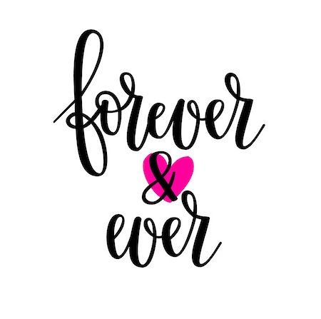 simsearch:400-09170979,k - Forever and ever wedding calligraphy. Beauty and love. Motivational inspirational quote. T-shirt, wall poster, mug print, home decor design, photo booth prop Stockbilder - Microstock & Abonnement, Bildnummer: 400-09117353