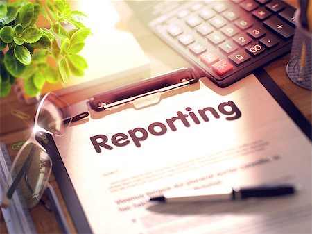 Reporting- Text on Clipboard with Office Supplies on Desk. 3d Rendering. Toned and Blurred Illustration. Stock Photo - Budget Royalty-Free & Subscription, Code: 400-09132228