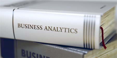 simsearch:400-09009302,k - Business Analytics - Business Book Title. Book Title of Business Analytics. Business Analytics Concept on Book Title. Blurred Image with Selective focus. 3D. Photographie de stock - Aubaine LD & Abonnement, Code: 400-09132977