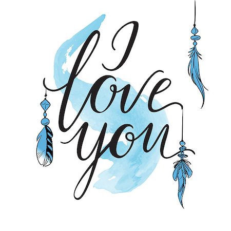 Vector greeting card. Blue I LOVE YOU inscription with watercolor brushstroke and feathers. Calligraphy vector illustration Stockbilder - Microstock & Abonnement, Bildnummer: 400-09172399