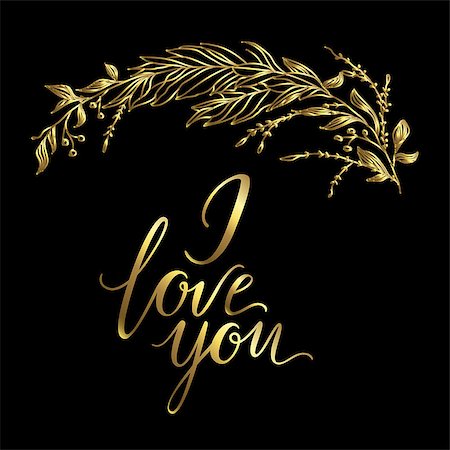 Vector greeting card. Composition with golden I LOVE YOU inscription and broad branch on a black background. Universal love postal Fotografie stock - Microstock e Abbonamento, Codice: 400-09172409