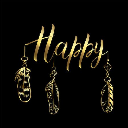 Luxury card with hand drawn ethnic elements isolated on a black background. Golden inscription HAPPY and feathers. Vector illustration Stockbilder - Microstock & Abonnement, Bildnummer: 400-09172921